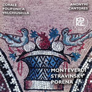 Monteverdi, Stravinsky, Porena