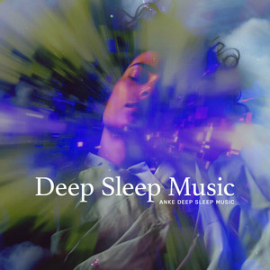 Deep Sleep Music