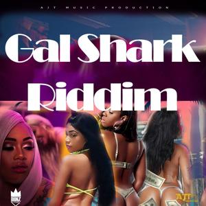 Gal Shark Riddim (Inst.)