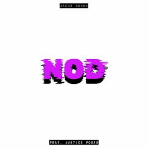 Nod (feat. Justice Posas)