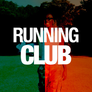 RUNNING CLUB (Explicit)