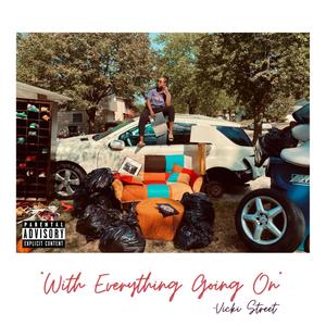 With Everything Going On (Explicit)