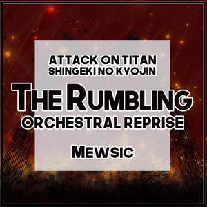 The Rumbling (Orchestral Reprise)
