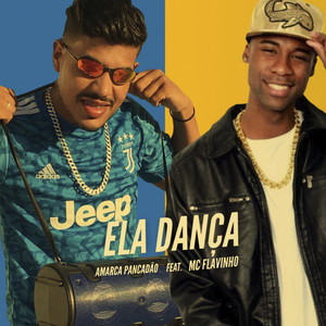 Ela Dança(feat. MC Flavinho)(Brega Funk)