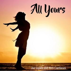 All Yours (feat. Joe Sopala)