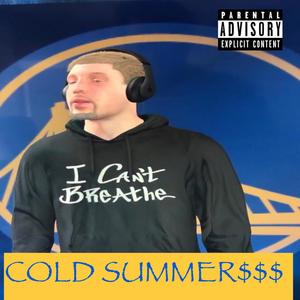 Cold Summers (Explicit)