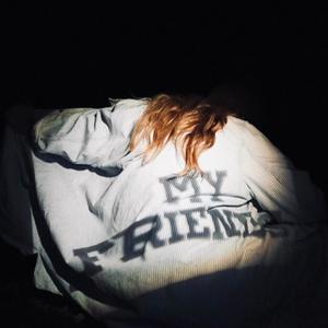 My Friends (Explicit)