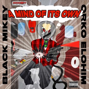 A Mind Of It's Own (Explicit)