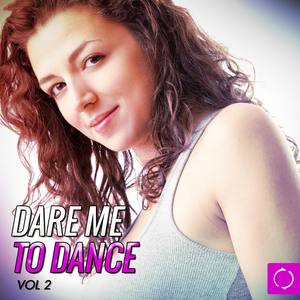 Dare Me 2 Dance, Vol. 2