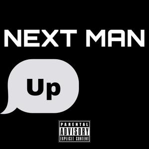 Next Man Up (Explicit)