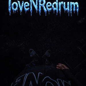 Love N Redrum (Explicit)