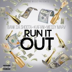 Run It Out (Explicit)