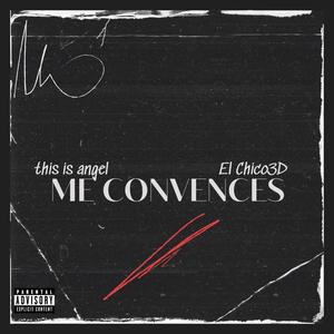 Me convences (feat. Angel Kreew) [Explicit]