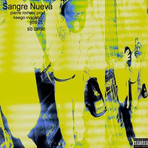 sangre nueva (Explicit)