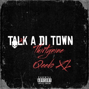 Talk a Di Town (Explicit)