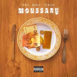 MOUSSARY (feat. Big.f & Teach_scl)