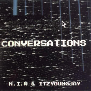 Conversations (feat. ITZYOUNGJAY)