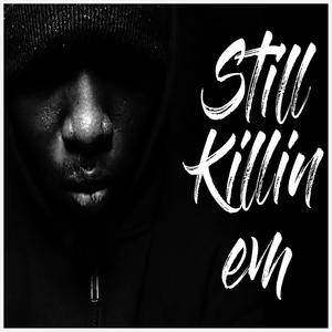 Still Killin em (Explicit)