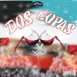 Dos Copas (Explicit)