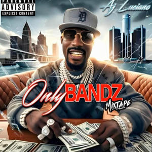 Only Bandz Mixtape (Explicit)