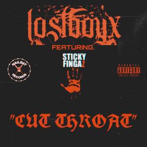 Cut Throat (feat. STICKY FINGAZ) (Explicit)