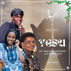 Yesu (Jay Ambuh Remix)