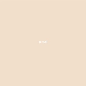 So Well (feat. Shiloh)