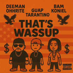 Thats Wassup (Explicit)