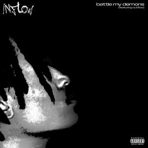 Battle My Demons (feat. Outflow) [Explicit]