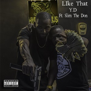 Like That (feat. Slim the Don)