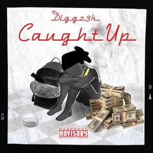 Caught Up (Explicit)