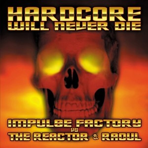 Hardcore will never die (Explicit)