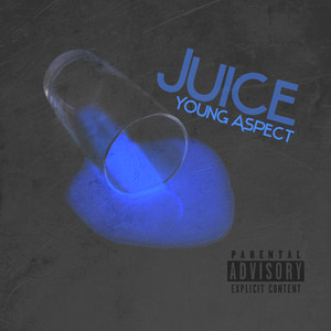 Juice (Explicit)