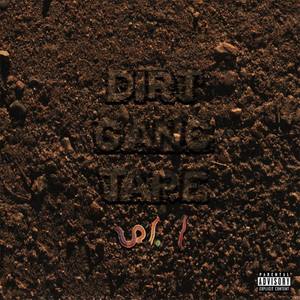 Dirt Gang Tape (Explicit)