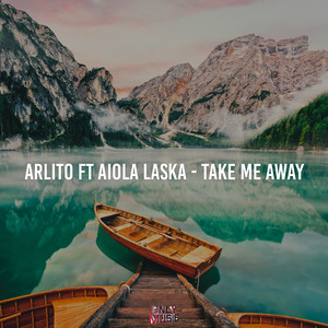 Take Me Away