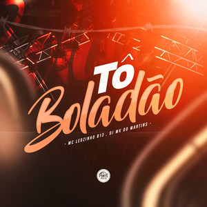 To Boladão (Explicit)