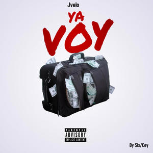 Ya Voy (Explicit)