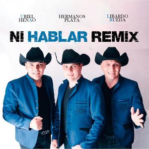 Ni hablar (Uriel Henao & Libardo Rueda Remix)