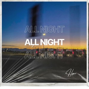 All Night (feat. Aylene) [Explicit]