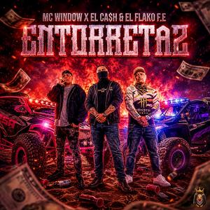 Entorreta2 (feat. El Flako & Cash on beat) (Explicit)