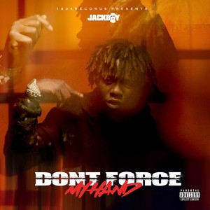 Don't Force My Hand (Explicit)