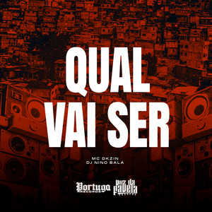 Qual Vai Ser (Explicit)