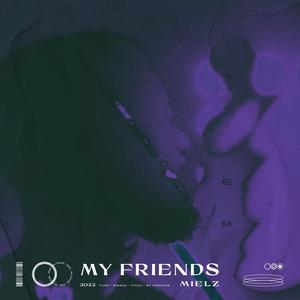 My Friends (Explicit)