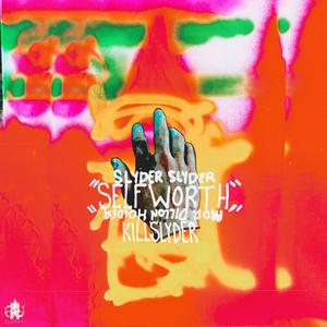 Self Worth (Selfish Remix) [Explicit]