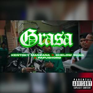 Grasa (feat. Shellow Shaq)