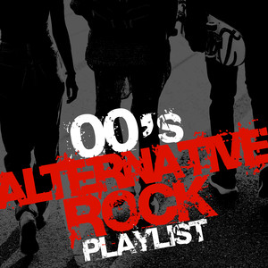 00's Alternative Rock Playlist