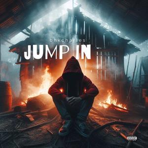 JUMP IN (Explicit)