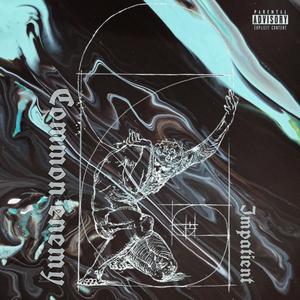 Common Enemy (Explicit)