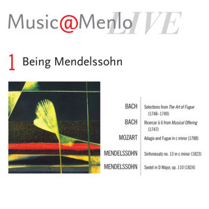 Music@Menlo Live '09: Being Mendelssohn, Vol. 1