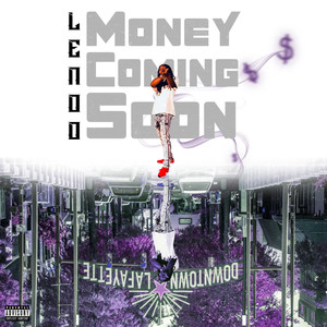 Money Coming Soon (Explicit)